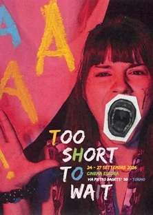 Le prime volte a Too Short To Wait